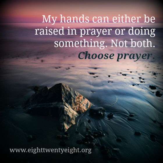 Choose Prayer
